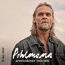 Pohlmann - Beweggründe Tour 2026 30.10.2026 KufA Haus