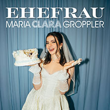 Maria Clara Groppler - Ehefrau 12.11.2026 Kultur- und Kommunikationszentrum Brunsviga