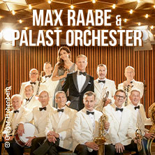 Max Raabe & Palast Orchester - Neues Programm 2027 14.03.2027 Volkswagen Halle