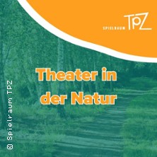 Theater in der Natur 27.06.2026 Probenraum Lange Straße