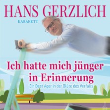 Hans Gerzlich - Ich hatte mich jünger in Erinnerung 24.10.2026 Kultur- und Kommunikationszentrum Brunsviga