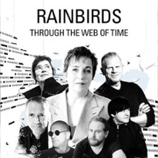 Rainbirds - Through The Web Of Time - 40 Years, One Voice 22.06.2026 Schön & Frölich